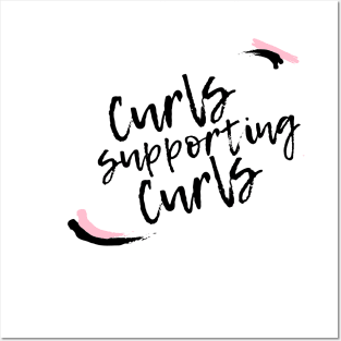 Curls Supporting Curls V16 Posters and Art